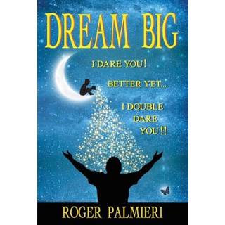 Dream Big I Dare You