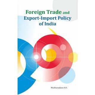 Foreign Trade and Export-Import Policy of India