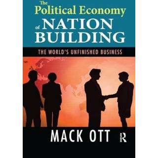 The Political Economy of Nation Building