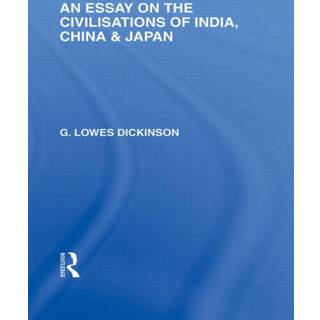 An Essay on the Civilisations of India, China and Japan