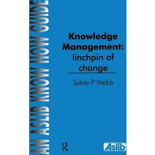 Knowledge Management: Linchpin of Change