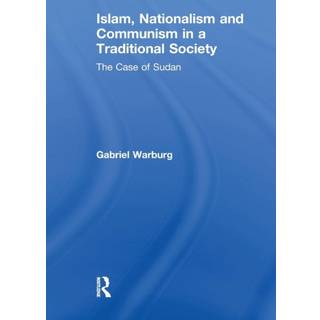 Islam, Nationalism and Communism in a Traditional Society