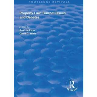 Property Law: Current Issues and Debates
