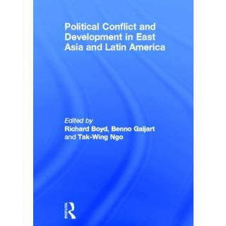 Political Conflict and Development in East Asia and Latin America