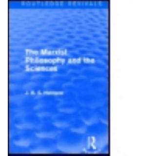 The Marxist Philosophy and the Sciences