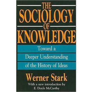 The Sociology of Knowledge