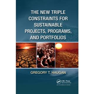 The New Triple Constraints for Sustainable Projects, Programs, and Portfolios