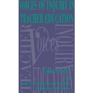Voices of Inquiry in Teacher Education