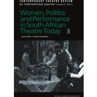 Women, Politics and Performance in South African Theatre Today