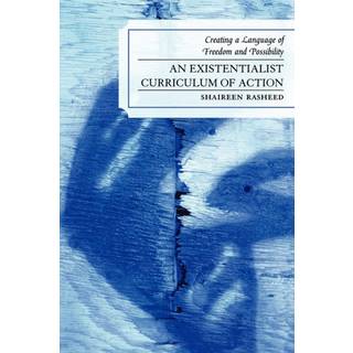 An Existentialist Curriculum of Action