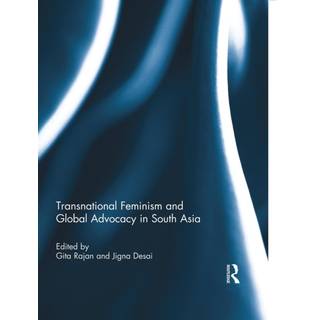 Transnational Feminism and Global Advocacy in South Asia