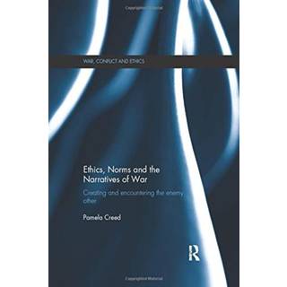 Ethics, Norms and the Narratives of War