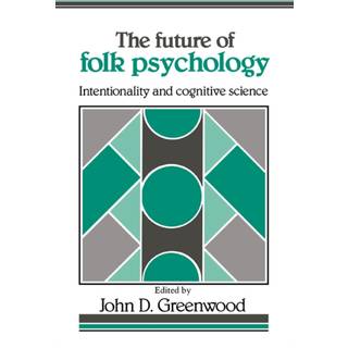 The Future of Folk Psychology