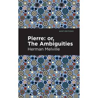 Pierre (Or, the Ambiguities)