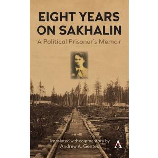 Eight Years on Sakhalin