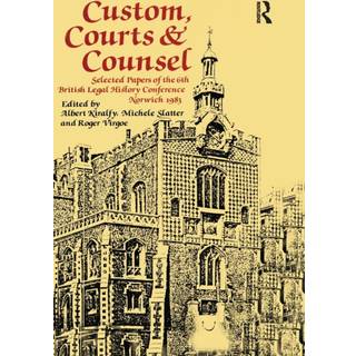 Custom, Courts, and Counsel