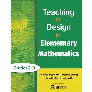 Teaching by Design in Elementary Mathematics, Grades 2–3