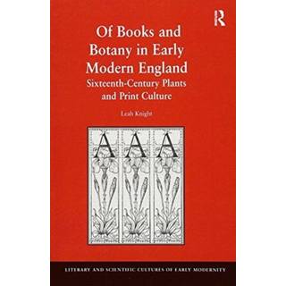 Of Books and Botany in Early Modern England
