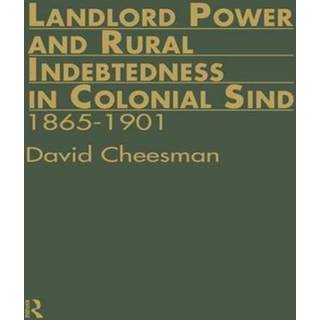 Landlord Power and Rural Indebtedness in Colonial Sind