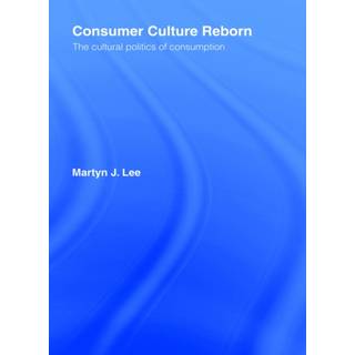 Consumer Culture Reborn