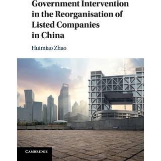 Government Intervention in the Reorganisation of Listed Companies in China