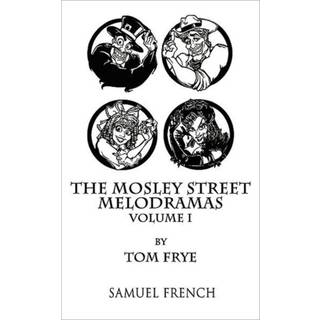 The Mosley Street Melodramas - Volume 1