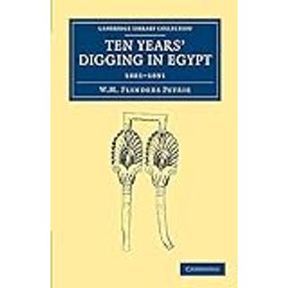 Ten Years' Digging in Egypt