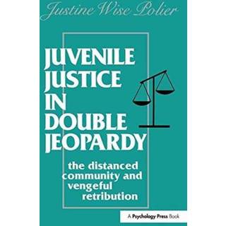 Juvenile Justice in Double Jeopardy