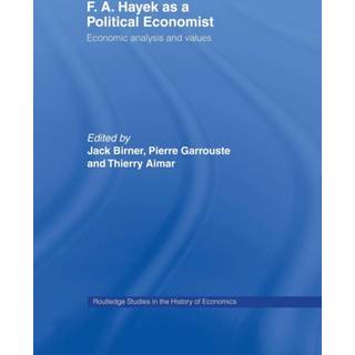 F.A. Hayek as a Political Economist