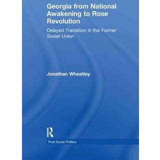 Georgia from National Awakening to Rose Revolution