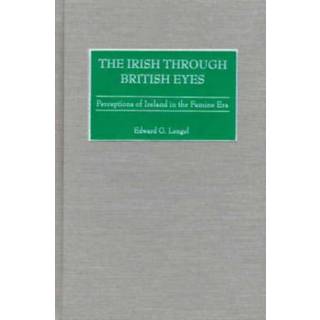 The Irish through British Eyes