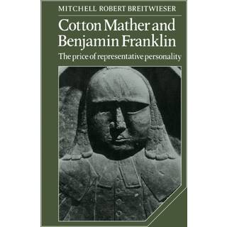 Cotton Mather and Benjamin Franklin