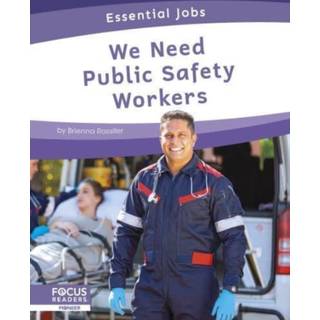 We Need Public Safety Workers