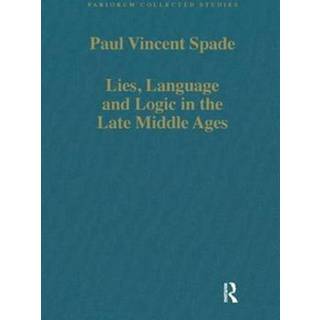Lies, Language and Logic in the Late Middle Ages