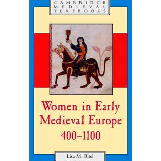 Women in Early Medieval Europe, 400–1100