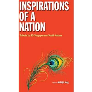 Inspirations Of A Nation: Tribute To 25 Singaporean South Asians