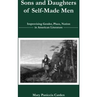 Sons and Daughters of Self-Made Men