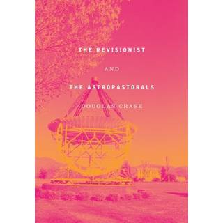 The Revisionist & The Astropastorals