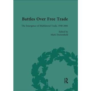 Battles Over Free Trade, Volume 4