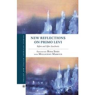 New Reflections on Primo Levi
