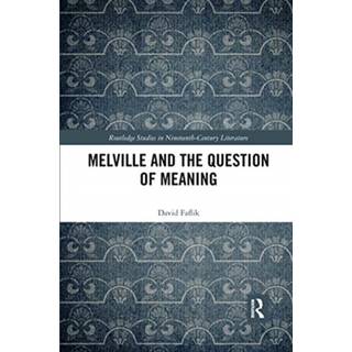 Melville and the Question of Meaning