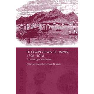 Russian Views of Japan, 1792-1913