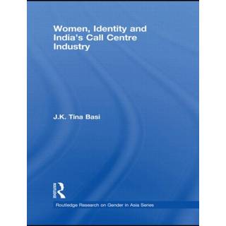 Women, Identity and India's Call Centre Industry