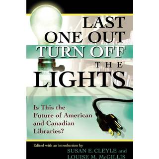 Last One Out Turn Off the Lights