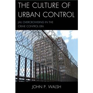 The Culture of Urban Control