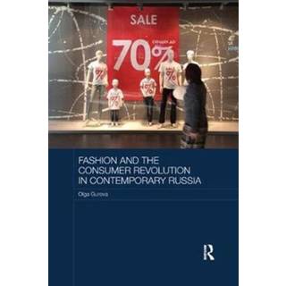 Fashion and the Consumer Revolution in Contemporary Russia
