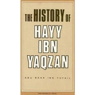 The History of Hayy Ibn Yaqzan