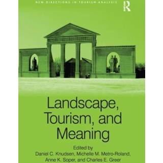 Landscape, Tourism, and Meaning