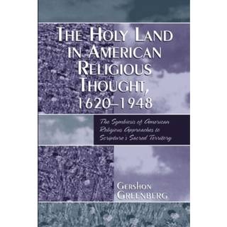 The Holy Land in American Religious Thought, 1620-1948
