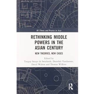 Rethinking Middle Powers in the Asian Century